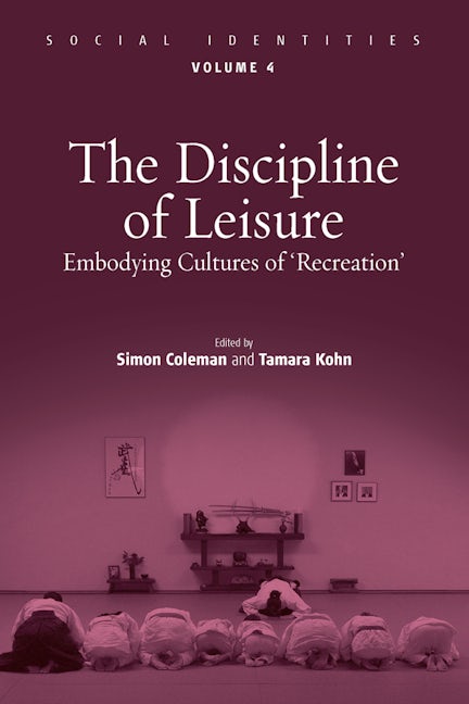 Book cover image for The Discipline of Leisure ISBN: 9781845457785